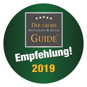 Empfehlung 2019 von "Der Große Restaurant&Hotel Guide"